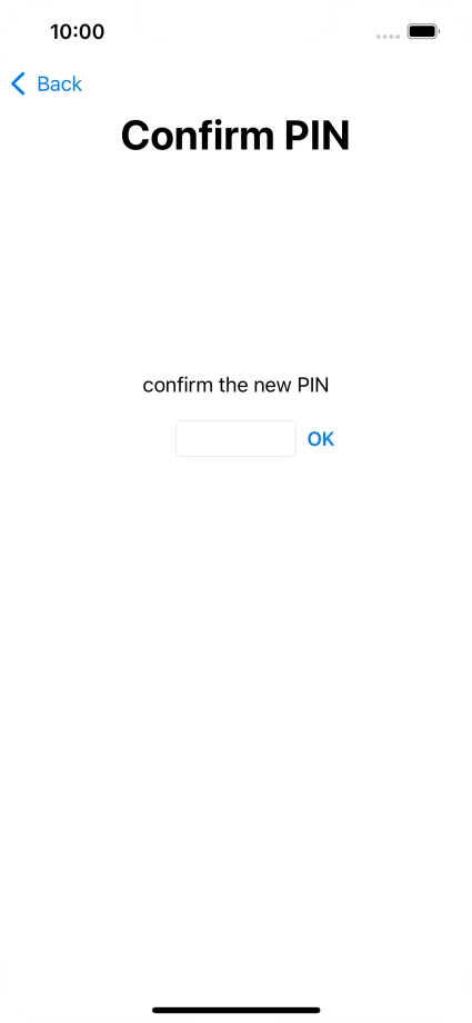 Key in the new PIN again and press OK.