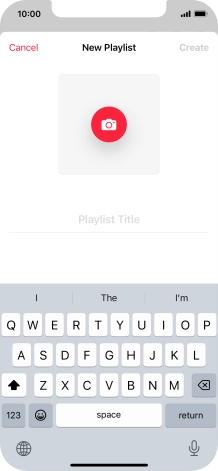 Press the text input field and key in a name for the playlist. Press the text input field and key in a name for the playlist.