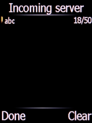 Key in the name of your email provider's incoming server and press the Left selection key. Key in the name of your email provider's incoming server and press the Left selection key.