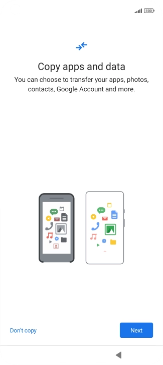 You can transfer the contents of another phone to your phone when it's activated for the first time and after a factory reset. When this screen is displayed, your phone is ready to transfer contents from another phone.