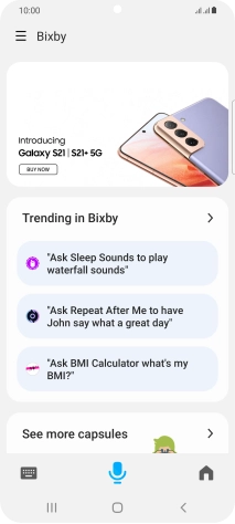 Say, in your own words, what you would like your phone to do, e.g.: CAMERA, CALL [contact], SEARCH THE WEB FOR [information].