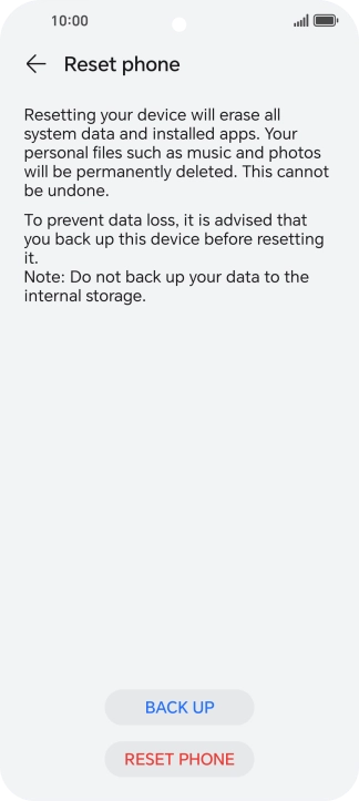 Press RESET PHONE. Wait a moment while the factory default settings are restored. Follow the instructions on the screen to set up your phone and prepare it for use. Press RESET PHONE. Wait a moment while the factory default settings are restored. Follow the instructions on the screen to set up your phone and prepare it for use.