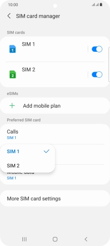 Press the required SIM.