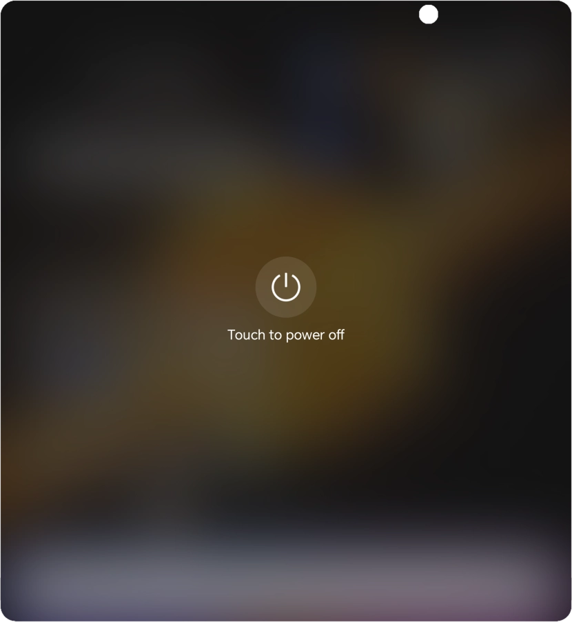 Press Touch to power off.