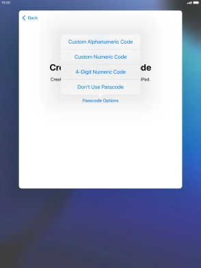 Follow the instructions on the screen to turn on use of lock code or press Don't Use Passcode.