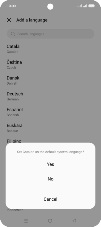 To select the new language as the default language, press Yes.