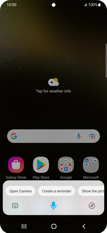 Say, in your own words, what you would like your phone to do, e.g.: CAMERA, CALL [contact], SEARCH THE WEB FOR [information].