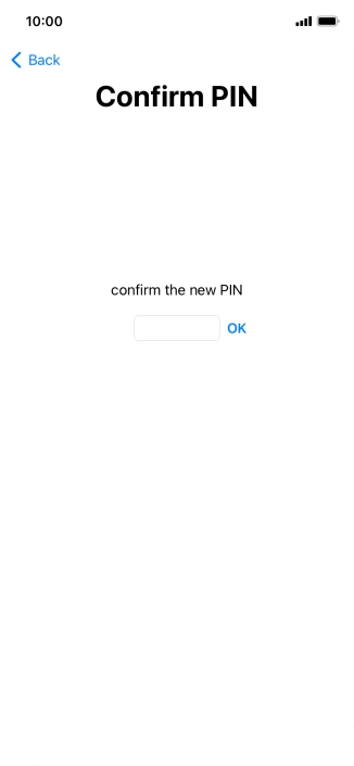 Key in the new PIN again and press OK.