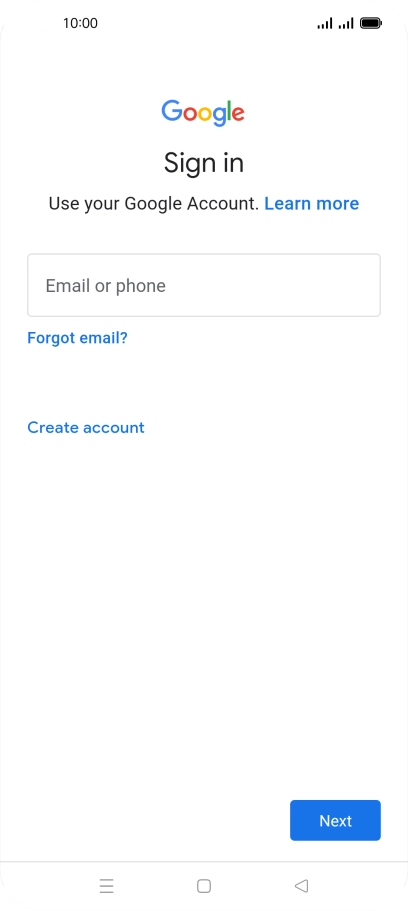 If you don't have a Google account, press Create account and follow the instructions on the screen to create an account.