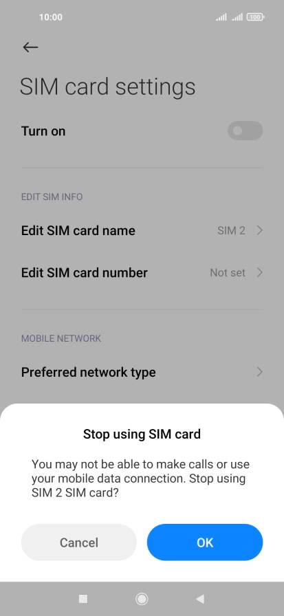 If you turn off use of the SIM, press OK.