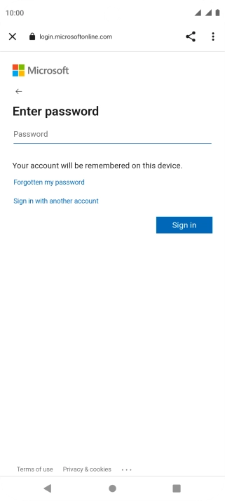 Press Password and key in the password for your email account. Press Password and key in the password for your email account.