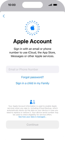 Press Email or Phone Number and key in the username for your Apple ID. Press Email or Phone Number and key in the username for your Apple ID.