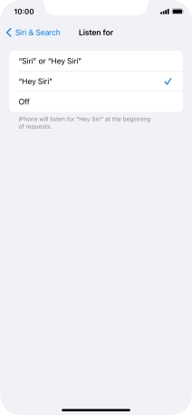 Press the required setting to turn the function on or off. If you turn on the function, you need to follow the instructions on the screen to set up Siri to recognise your voice.