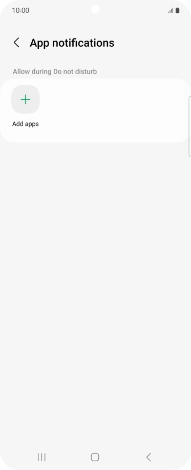 Press Add apps and follow the instructions on the screen to select which apps you would like to receive notifications from when Do Not Disturb is turned on.