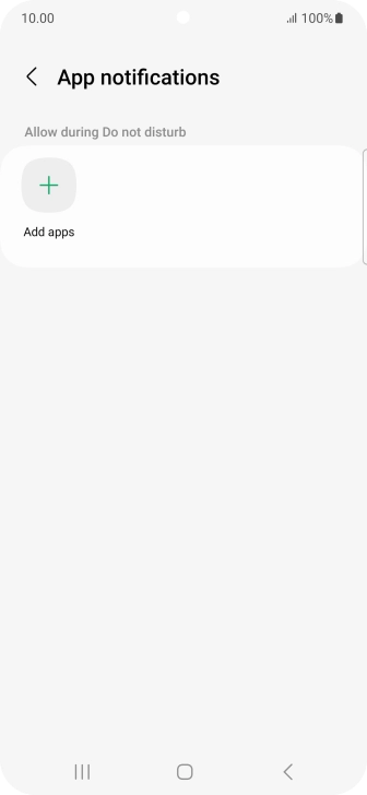 Press Add apps and follow the instructions on the screen to select which apps you would like to receive notifications from when Do Not Disturb is turned on.