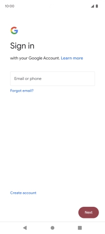 If you don't have a Google account, press Create account and follow the instructions on the screen to create an account.