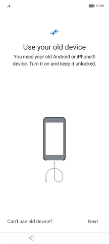 Press Can't use old device?.