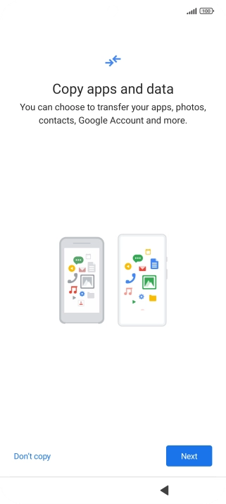 You can transfer the contents of another phone to your phone when it's activated for the first time and after a factory reset. When this screen is displayed, your phone is ready to transfer contents from another phone.