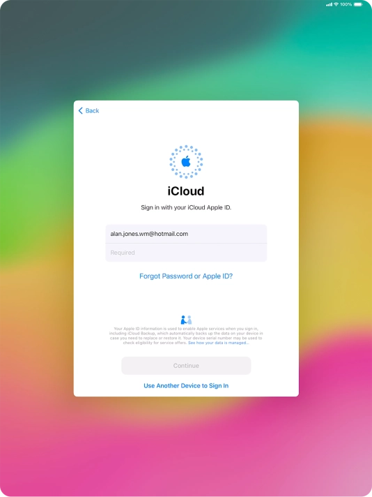 Press Required and key in the password for your Apple ID. Press Required and key in the password for your Apple ID.