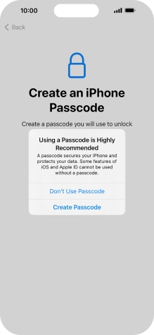 If you turn off the function, press Don't Use Passcode.