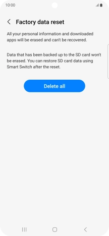 Press Delete all. Wait a moment while the factory default settings are restored. Follow the instructions on the screen to set up your phone and prepare it for use.