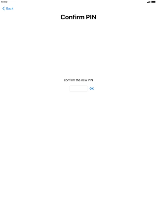 Key in the new PIN again and press OK.