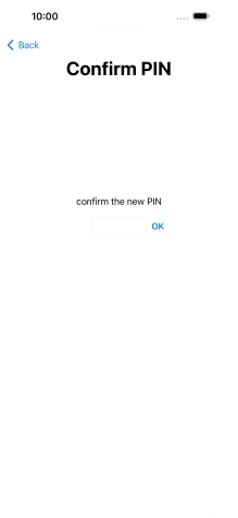 Key in the new PIN again and press OK.