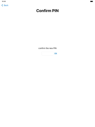 Key in the new PIN again and press OK.