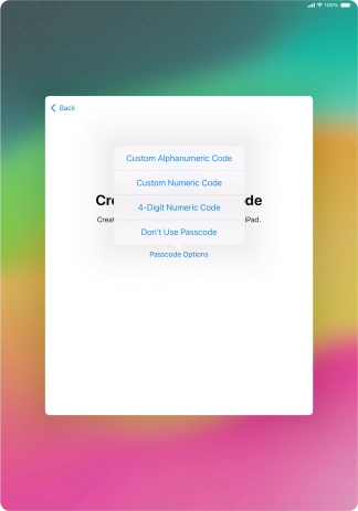 Follow the instructions on the screen to turn on use of lock code or press Don't Use Passcode.