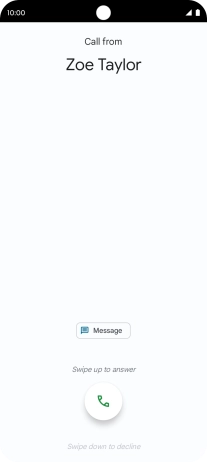 Press and drag the accept call icon upwards. Press and drag the accept call icon upwards.