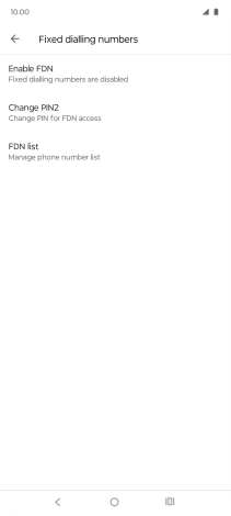 Press Enable FDN to turn on fixed dialling.