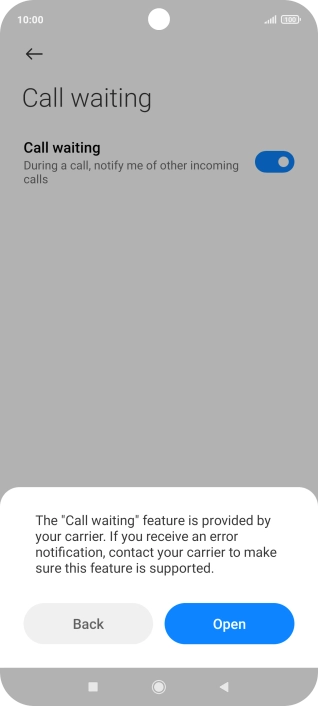 If you turn on the function, press Open.