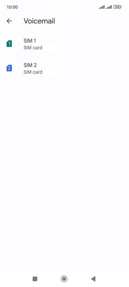 Press the required SIM. Press the required SIM.