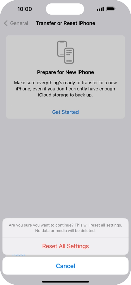 Press Reset All Settings. Wait a moment while the factory default settings are restored. Follow the instructions on the screen to set up your phone and prepare it for use.
