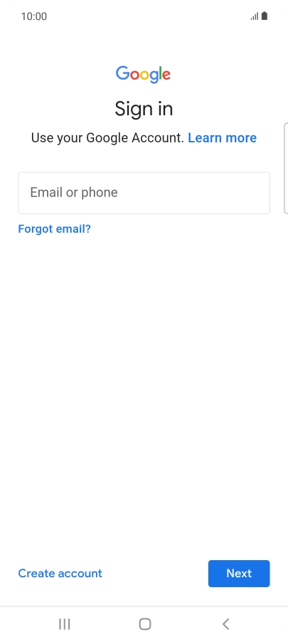 If you don't have a Google account, press Create account and follow the instructions on the screen to create an account.