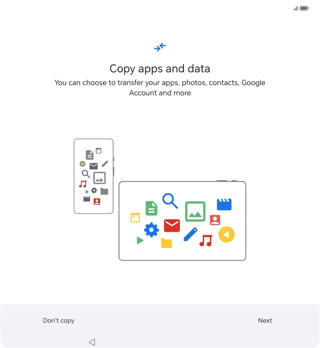Press Don't copy and follow the instructions on the screen to finish the activation.