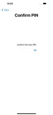 Key in the new PIN again and press OK.