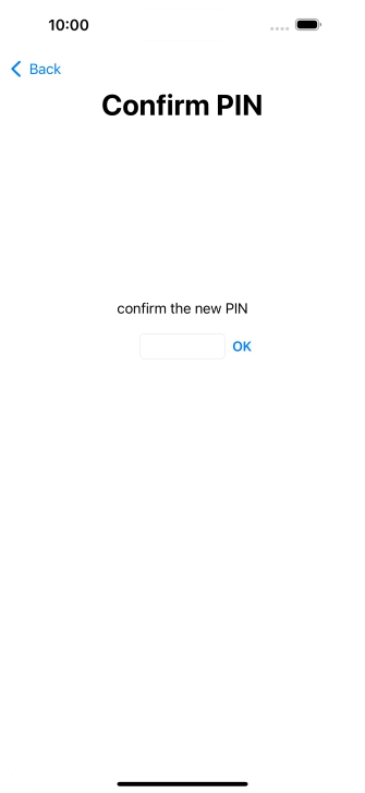 Key in the new PIN again and press OK.