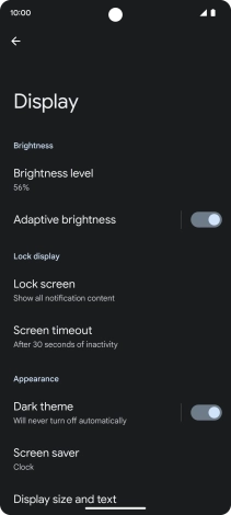 Press Screen timeout. Press Screen timeout.