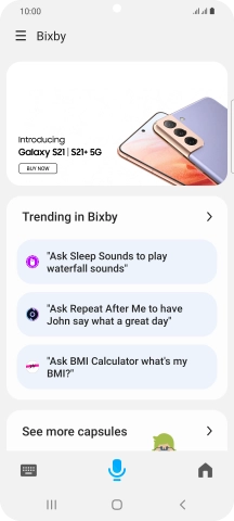 Say, in your own words, what you would like your phone to do, e.g.: CAMERA, CALL [contact], SEARCH THE WEB FOR [information].