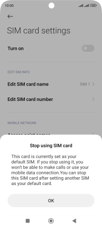 If you turn off use of the SIM, press OK.