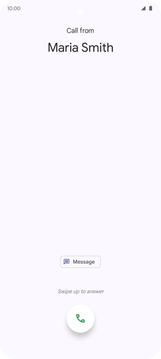 Press and drag the accept call icon upwards.
