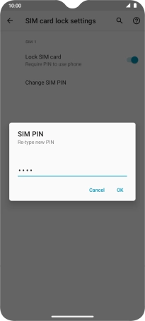 Key in the new PIN again and press OK.