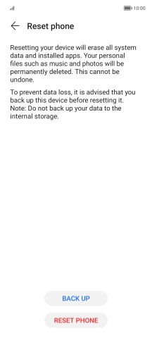Press RESET PHONE. Wait a moment while the factory default settings are restored. Follow the instructions on the screen to set up your phone and prepare it for use.