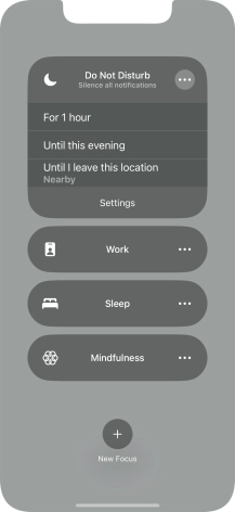 Press the required setting to activate the selected focus mode for a specified period of time or until you leave your current location.