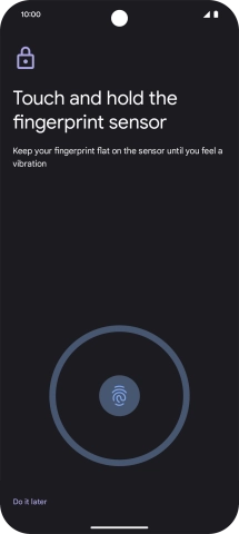 Follow the instructions on the screen to create the phone lock code using your fingerprint. Follow the instructions on the screen to create the phone lock code using your fingerprint.