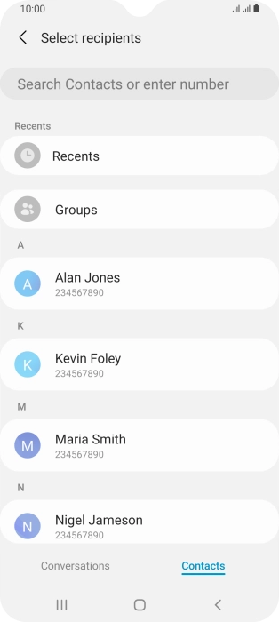 Press the search field and key in the first letters of the recipient's name. Press the search field and key in the first letters of the recipient's name.