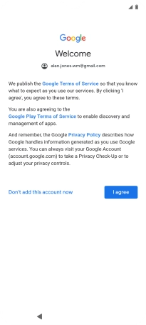 Press I agree and follow the instructions on the screen to select settings for your Google account.