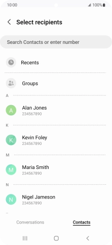 Press the search field and key in the first letters of the recipient's name. Press the search field and key in the first letters of the recipient's name.