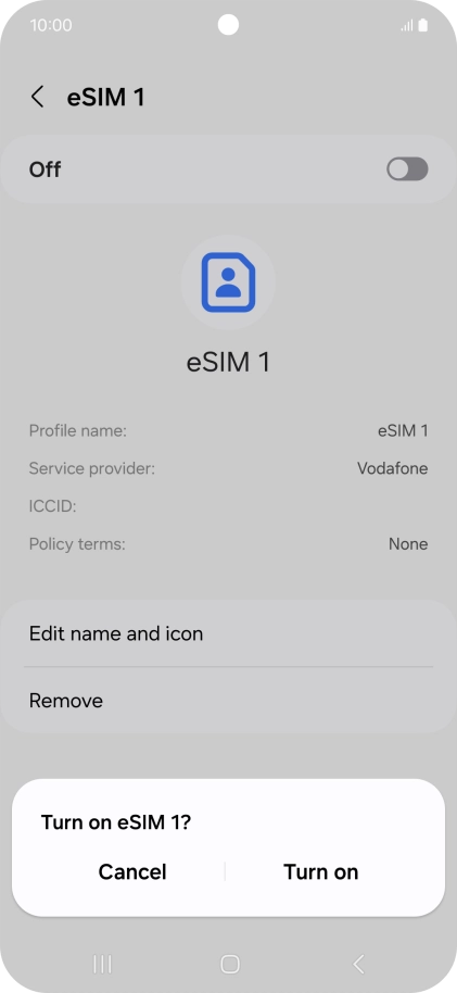 If you turn on use of the SIM, press Turn on.
